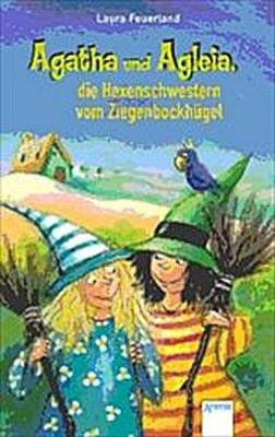 Agatha und Agleia, die Hexenschwestern vom Ziegenbockhügel, Laura Feuerland