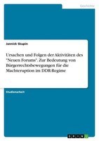 "Ursachen Und Folgen Der AktivitäTen Des \"Neuen Forums\". Zur Bedeutung Von BüRg"