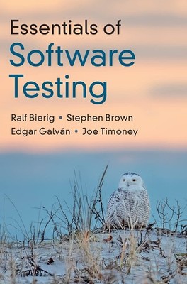 Essentials of Software Testing By Bierig, Ralf Ralf Bierig, Step