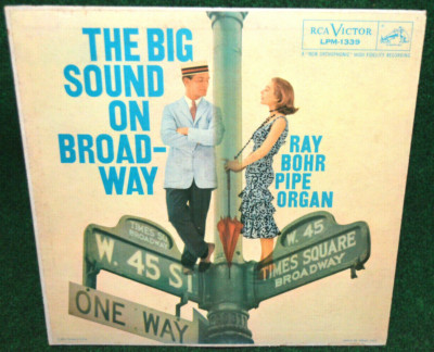 The Big Sound On Broadway Ray Bohr Pipe Organ LP Vinyl Record Album LPM1339