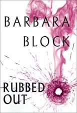 Rubbed Out by Barbara Block