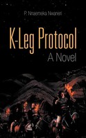 K-Leg Protocol P. Nnaemeka Nwaneri Taschenbuch Kartoniert / Broschiert Englisch