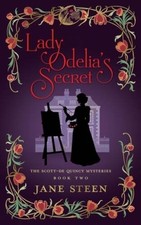 Lady Odelias Secret: Book Two of the Scott-De Quincy Mysteries (Lady Hel - GOOD
