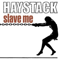 Haystack - Slave Me - Vinyl Record - 85 - F72Z