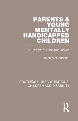 Parents and Young Mentally Handicapped Children A Review of Research Issues Buch