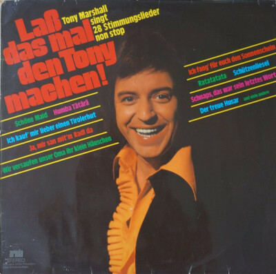 Tony Marshall   Laß Das Mal Den Tony Machen  (Ariola   62 066)
