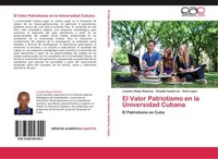 El Valor Patriotismo En La Universidad Cubana Leandro Rojas RamíRez