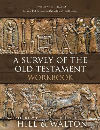 A Survey of the Old Testament Workbook: Revised, Hill, Hill, Walton,.+ - Image 2