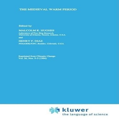 The Medieval Warm Period Springer Nature B.V. Hardcover Springer