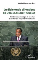 Michel Innocent Peya | La Diplomatie Climatique De Denis Sasou N'guesso | Buch