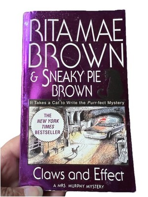 Claws and Effect: A Mrs. Murphy Mystery by Rita Mae Brown