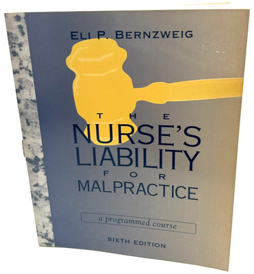 Nurse's Liability for Malpractice: A Programmed Course