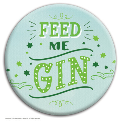 Brainbox Candy 'Feed Me Gin' badge funny novelty joke cheap gift hen stag do