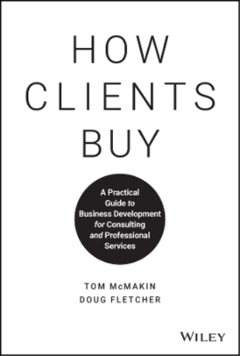 Doug Fletcher Tom McMakin How Clients Buy (Copertina rigida)