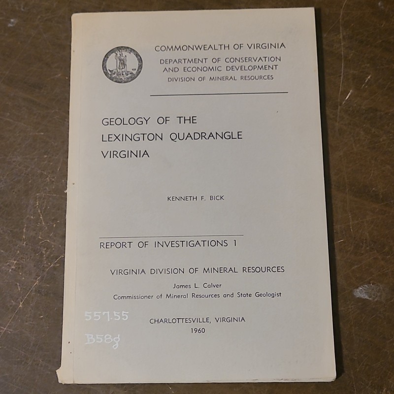 Geology of Lexington Quadrangle Virginia Kenneth F. Bick Report 1960