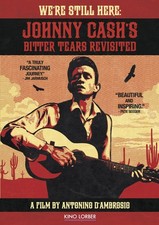 We're Still Here: Johnny Cash's Bitter Tears Revisited (DVD) Antonino D'Ambrosio