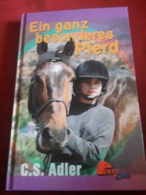 Ein ganz besonderes Pferd, von C. S. Adler