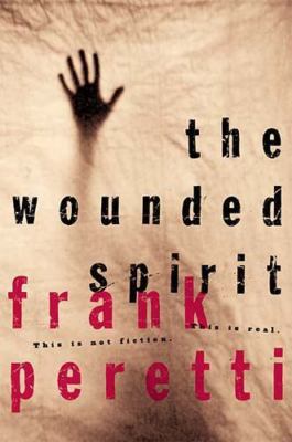 The Wounded Spirit by Peretti, Frank E., Good Book