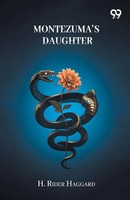 H. Rider Haggard | Montezuma's Daughter | Taschenbuch | Englisch (2025)