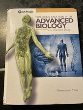 Exploring Creation with Advanced Biology: The...