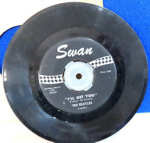 THE BEATLES I"LL GET YOU & SHE LOVES YOU SWAN LABEL 45 VINYL