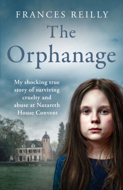 The Orphanage by Frances Reilly (Paperback Book)