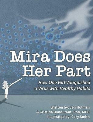 Mira Does Her Part: How One Girl Vanquished a Virus with Healthy Habits by Kris - Image 4