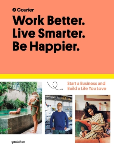Jeff Taylor Daniel Giacopelli Courie Work Better, Live Smarte (Copertina rigida)