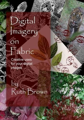 #ad Digital Imagery on Fabric: Creative Uses for Your Di... by Brown Ruth Paperback $11.69