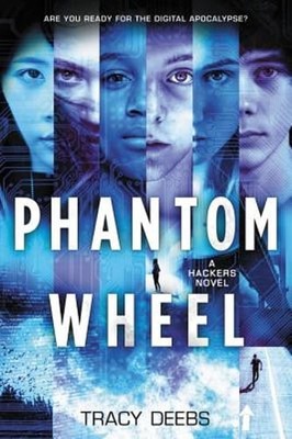 Phantom Wheel: A Hackers Novel by Tracy Deebs: Used