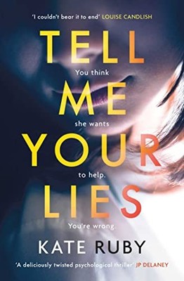 Tell Me Your Lies: The must-read psychological thriller in the R