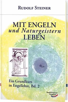 Mit Engeln und Naturgeistern leben | Rudolf Steiner | Buch | 296 S. | Deutsch