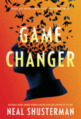 Game Changer - Paperback By Shusterman, Neal - GOOD