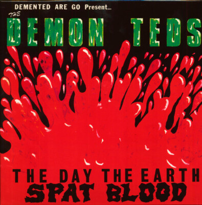 Demented Are Go - The Day The Earth Spat Blood LP Vinyl Record psychobilly punk