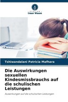 Die Auswirkungen Sexuellen Kindesmissbrauchs Auf Die Schulischen Leistungen Buch