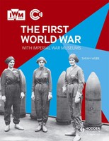 The First World War With Imperial War Museums | Sarah Webb | Englisch | Buch