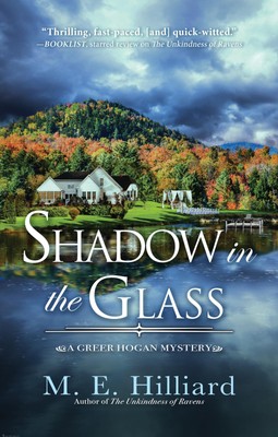 Shadow in the Glass (A Greer Hogan Mystery) Hilliard, M. E. Hardcover Good