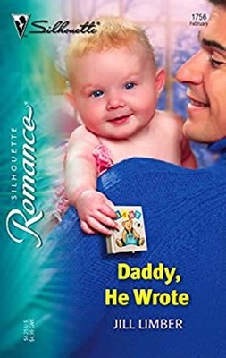 Daddy, He Wrote Mass Market Paperbound Jill Limber