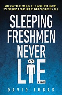 Sleeping Freshmen Never Lie von Lubar, David | Buch | Zustand sehr gut