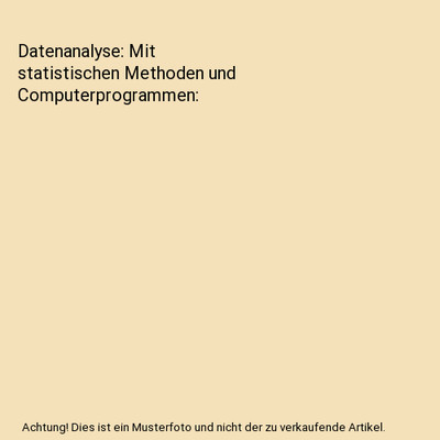 Datenanalyse: Mit statistischen Methoden und Computerprogrammen, Brandt, Siegmun
