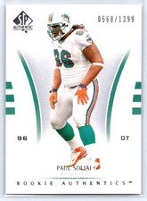 2007 SP Authentic #116 Paul Soliai #/1399