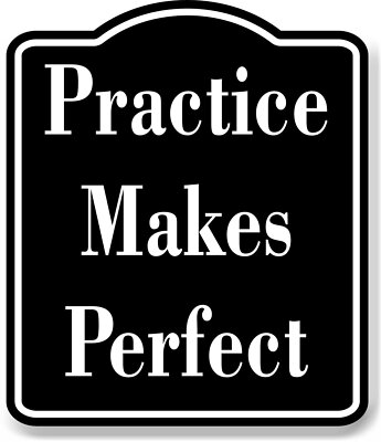 Practice Makes Perfect Archery BLACK Aluminum Composite Sign