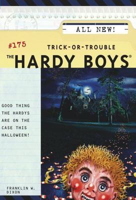 Trick-or-Trouble (The Hardy Boys #175) by Franklin W. Dixon