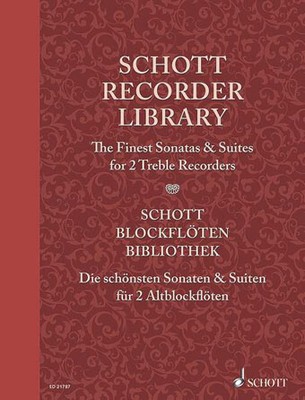 Schott Recorder Library The Finest Sonatas & Suites for 2 Treble Recorders Perfo