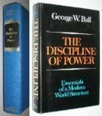 The Discipline of Power : Essentials of a Modern World Structure