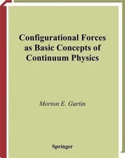 Configurational Forces as Basic Concepts of Continuum Physics - 9781475774030