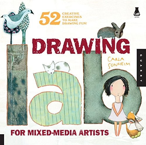 Drawing Lab for Mixed Media Artists: 52 Creative by Carla Sonheim (PB 2010) - Image 5