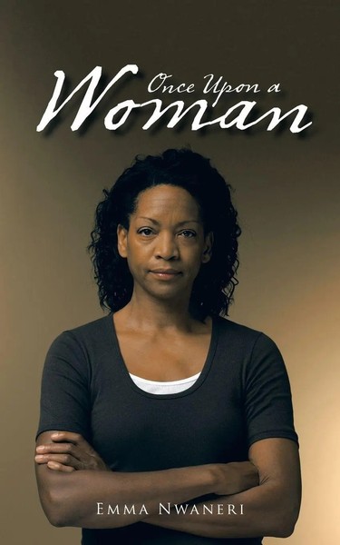 Emma Nwaneri | Once Upon A Woman | Taschenbuch | Englisch (2016) | AuthorHouse-image