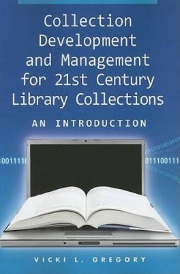 Collection Development and Management for 21st Century Library Colle - VERY GOOD