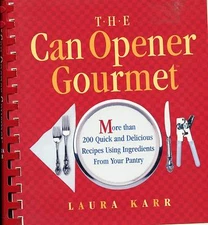 Can Opener Gourmet Cookbook-Laura Karr-200 Quick Delicious Recipes-Cooking